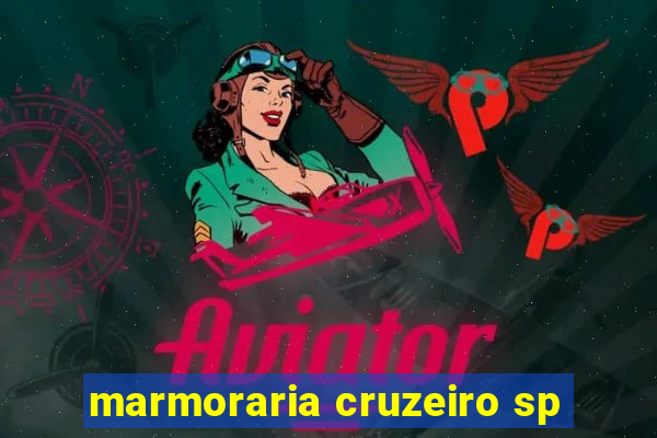 marmoraria cruzeiro sp